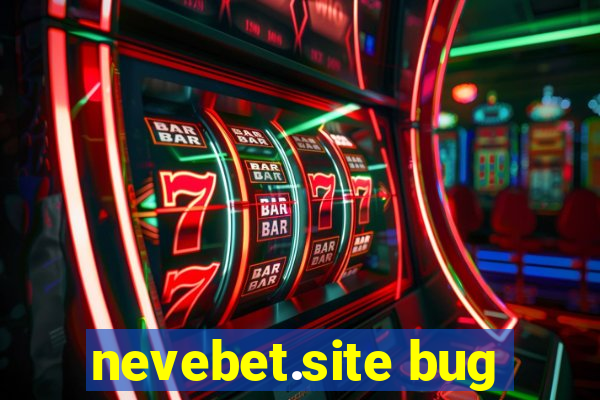 nevebet.site bug